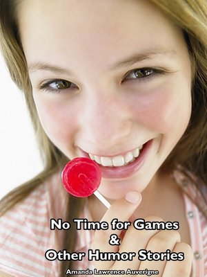 cover image of No Time for Games & Other Humor Stories